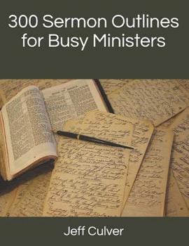 Paperback 300 Sermon Outlines for Busy Ministers Book