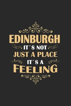 Paperback Edinburgh Its not just a place its a feeling: Ireland - notebook - 120 pages - dot grid Book