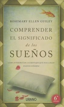 Comprender el significado de los sueños: Cómo interpretar los mensajes que nos llegan cuando soñamos