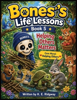 Paperback BONES'S LIFE LESSONS: Helping Others Matters Book