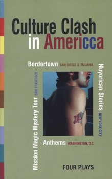 Paperback Culture Clash in America: Bordertown/Nuyorican Stories/Mission Magic Mystery Tour/Anthems Book