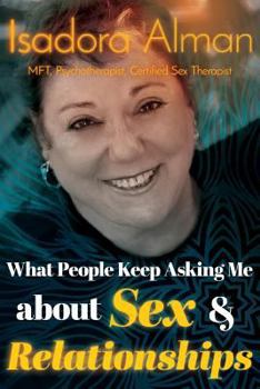 Paperback What People Keep Asking Me About Sex and Relationships Book