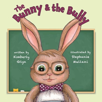 Paperback The Bunny & the Bully Book