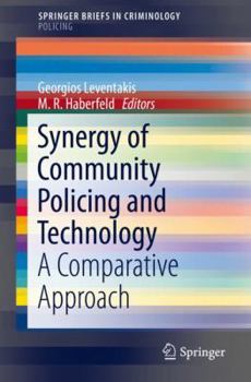 Paperback Synergy of Community Policing and Technology: A Comparative Approach Book