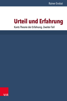 Urteil und Erfahrung : Kants Theorie der Erfahrung. Zweiter Teil