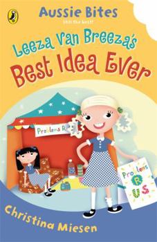 Leeza Van Breeza's best idea ever (Aussie Bites) - Book  of the Aussie Bites