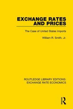 Paperback Exchange Rates and Prices: The Case of United States Imports Book