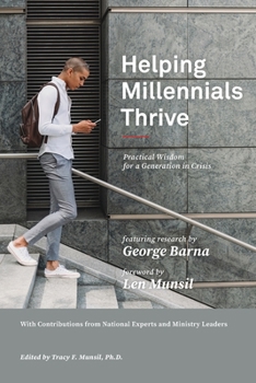 Paperback Helping Millennials Thrive: Practical Wisdom for a Generation in Crisis Book