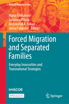Hardcover Forced Migration and Separated Families: Everyday Insecurities and Transnational Strategies Book