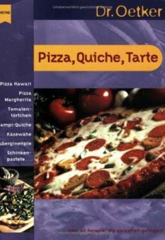 Paperback Pizza, Quiche, Tarte. Über 60 Rezepte, die garantiert gelingen. [German] Book