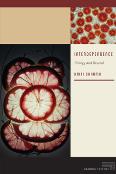 Interdependence: Biology and Beyond - Book  of the Meaning Systems