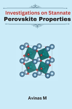 Paperback Investigations on the Structural, Optical and Magnetic Properties of Stannate Based Perovskite Systems Book