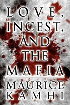 Paperback Love, Incest, and the Mafia Book