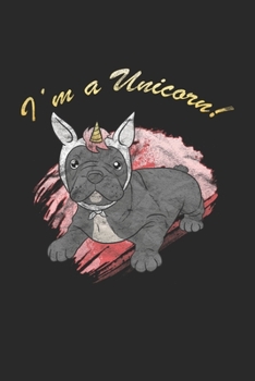 Bulldog Unicorn Notebook: Diary Journal 6x9 inches with 120 Dot Grid Pages