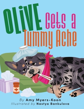 Paperback Olive Gets a Tummy Ache Book