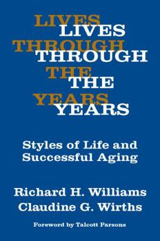 Paperback Lives Through the Years: Styles of Life and Successful Aging Book