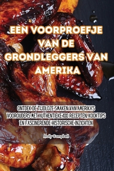 Paperback Een voorproefje van de grondleggers van Amerika [Dutch] Book