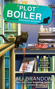 Plot Boiler - Book #5 of the Black Cat Bookshop Mystery