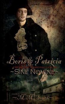 Paperback Boris and Patricia: From the Chronicles of Siné Nominé Book