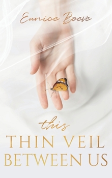 Hardcover This Thin Veil Between Us Book