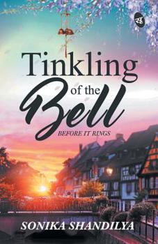 Paperback Tinkling of the Bell Before It Rings Book