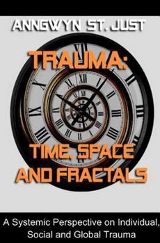 Paperback Trauma: Time, Space and Fractals Book