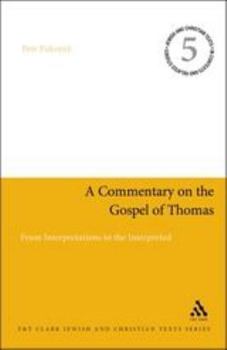 Hardcover A Commentary on the Gospel of Thomas Book