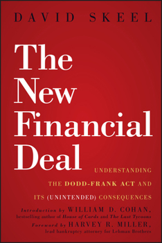 Hardcover The New Financial Deal: Understanding the Dodd-Frank ACT and Its (Unintended) Consequences Book