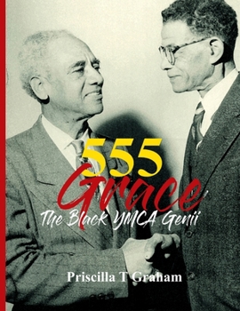 Paperback 555 Grace: The Black YMCA Genii Book