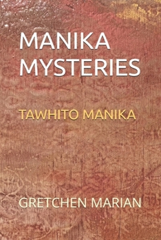 Paperback Manika Mysteries: Tawhito Manika Book