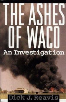 Hardcover The Ashes of Waco: An Investigation Book