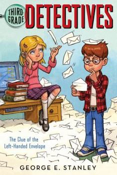 The Clue Of The Left-Handed Envelope: Readyforchapters (Third-Grade Detectives) - Book #1 of the Third-Grade Detectives