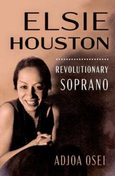 Hardcover Elsie Houston: Revolutionary Soprano Book