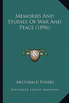 Memories and Studies of War and Peace