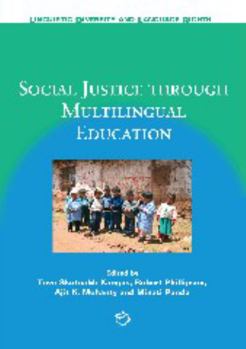 Paperback Social Justice Through Multilingual Education Book