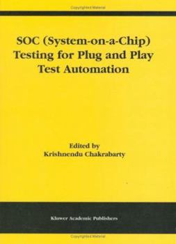 Hardcover Soc (System-On-A-Chip) Testing for Plug and Play Test Automation Book