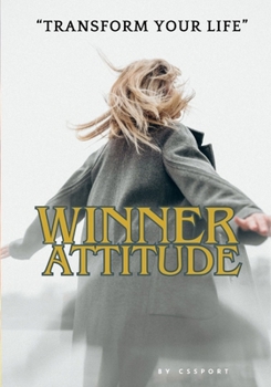 Paperback Winner Attitude: Mastering the Winning Mindset for Triumph in Sports and Life Book