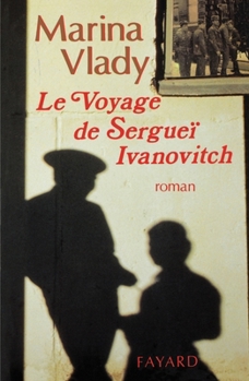 Paperback Le Voyage de Sergueï Ivanovitch [French] Book