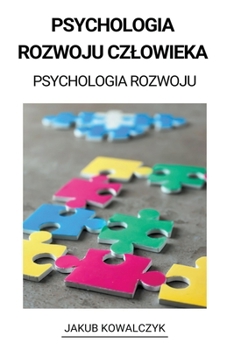 Paperback Psychologia Rozwoju Czlowieka (Psychologia Rozwoju) [Polish] Book
