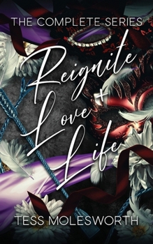 Reignite Love and Life: The complete series