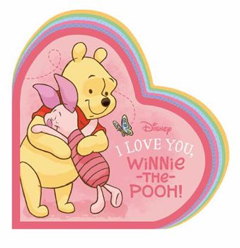 Board book I Love You, Winnie-the-Pooh Book