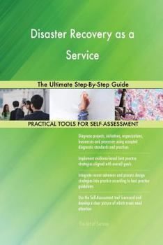 Paperback Disaster Recovery as a Service The Ultimate Step-By-Step Guide Book