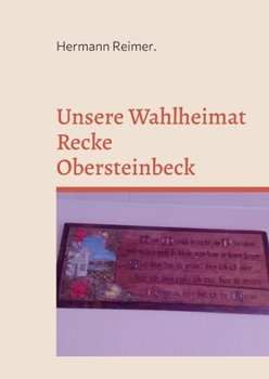 Paperback Unsere Wahlheimat Recke Obersteinbeck: Der Mensch und die Menschheit [German] Book