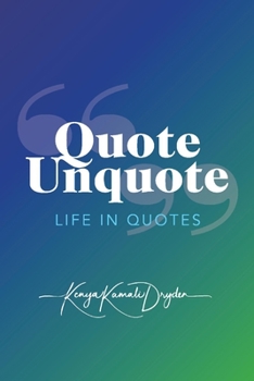 Paperback Quote Unquote: Life in Quotes Book