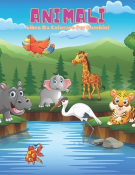 Paperback ANIMALI - Libro Da Colorare Per Bambini [Italian] Book