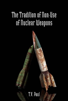 Hardcover The Tradition of Non-Use of Nuclear Weapons Book
