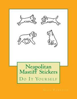 Paperback Neapolitan Mastiff Stickers: Do It Yourself Book