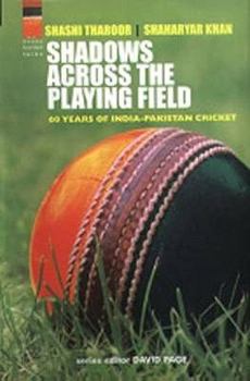 Paperback Shadows Across the Playing Field: 60 Years of India-Pakistan Cricket Book