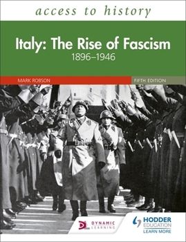 Paperback Access to History: Italy: The Rise of Fascism 1896-1946 Fifth Edition Book