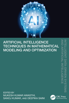 Hardcover Artificial Intelligence Techniques in Mathematical Modeling and Optimization Book